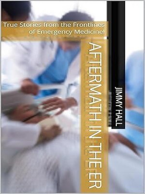 cover image of Aftermath in the ER--True Stories from the Frontlines of Emergency Medicine